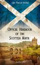 Official Handbook of the Scottish Mafia, George Tracilyn