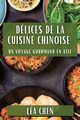 Dlices de la Cuisine Chinoise, Chen La