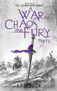 A War Of Chaos And Fury - Part 2, Beswick A.P