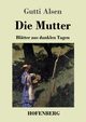 Die Mutter, Alsen Gutti
