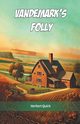 Vandemark's Folly, Quick Herbert