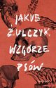 Wzgrze psw, ulczyk Jakub