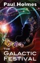 The Galactic Festival, Holmes Paul