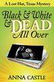 Black & White & Dead All Over, Castle Anna
