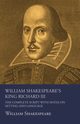 William Shakespeare's King Richard III - The Complete Script with Notes on Setting and Language, Shakespeare William