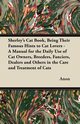 Sherley's Cat Book, Being Their Famous Hints to Cat Lovers - A Manual for the Daily Use of Cat Owners, Breeders, Fanciers, Dealers and Others in the Care and Treatment of Cats, Anon