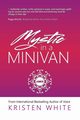Mystic in a Minivan, White Kristen