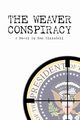 The Weaver Conspiracy, Blaisdell Ken