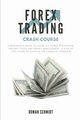 Forex Trading Crash Course, Schmidt Roman