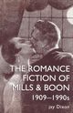 The Romantic Fiction Of Mills & Boon, 1909-1995, Dixon Jay