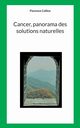 Cancer, Panorama des solutions naturelles, Collins Florence