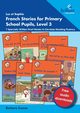 Luc et Sophie French Stories for Primary School Pupils, Level 3, Scanes Barbara