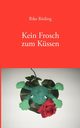 Kein Frosch zum Kssen, Rding Rike