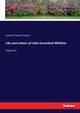 Life and Letters of John Greenleaf Whittier, Pickard Samuel Thomas