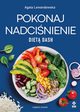 Pokonaj nadcinienie diet DASH, Lewandowska Agata