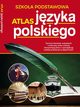 Atlas jzyka polskiego Szkoa podstawowa, 