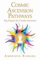 Cosmic Ascension Pathways, Kumara Amerissis