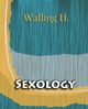 Sexology (1904), Walling Wm. H.