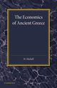 The Economics of Ancient Greece, Michell H.