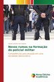 Novos rumos na forma?o do policial militar, Santos Daniel Limeira dos