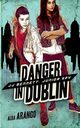 Danger in Dublin, Arango Alba