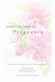 Journaling Through Pregnancy, Bergsma Christine