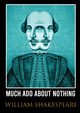 Much Ado About Nothing, Shakespeare William