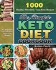 The Complete Keto Diet Cookbook, Philips Rachael