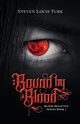 Bound by Blood, Turk Steven Louis