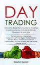 Day Trading, Satoshi Stephen