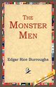 The Monster Men, Burroughs Edgar Rice