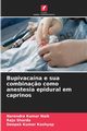 Bupivacana e sua combina?o como anestesia epidural em caprinos, Naik Narendra Kumar