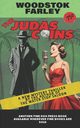 The Judas Coins, Farley Woodstok