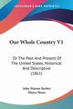 Our Whole Country V1, Barber John Warner