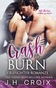 Crash & Burn, Croix JH
