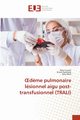 ?d?me pulmonaire lsionnel aigu post-transfusionnel (TRALI), Louati Nour