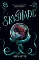 Skyshade, Aster Alex