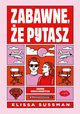 Zabawne, e pytasz, Sussman Elissa