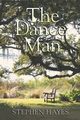 The Dance Man, Hayes Stephen