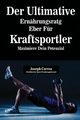 Der Ultimative Ernhrungsratgeber Fr Kraftsportler, Correa Joseph