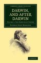 Darwin, and After Darwin - Volume 1, Romanes George John