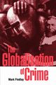 The Globalisation of Crime, Findlay Mark