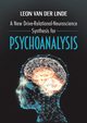 A New Drive-Relational-Neuroscience Synthesis for Psychoanalysis, van der Linde Leon