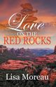 Love on the Red Rocks, Moreau Lisa