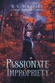 Passionate Impropriety, Haspiel R.S.