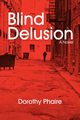 Blind Delusion, Phaire Dorothy