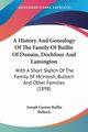 A History And Genealogy Of The Family Of Baillie Of Dunain, Dochfour And Lamington, Bulloch Joseph Gaston Baillie