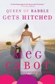 Queen of Babble Gets Hitched, Cabot Meg