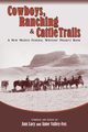 Cowboys, Ranching & Cattle Trails, 