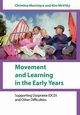 Movement and Learning in the Early Years, Macintyre Christine